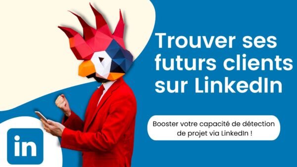 Trouver ses Futurs Clients sur LinkedIn